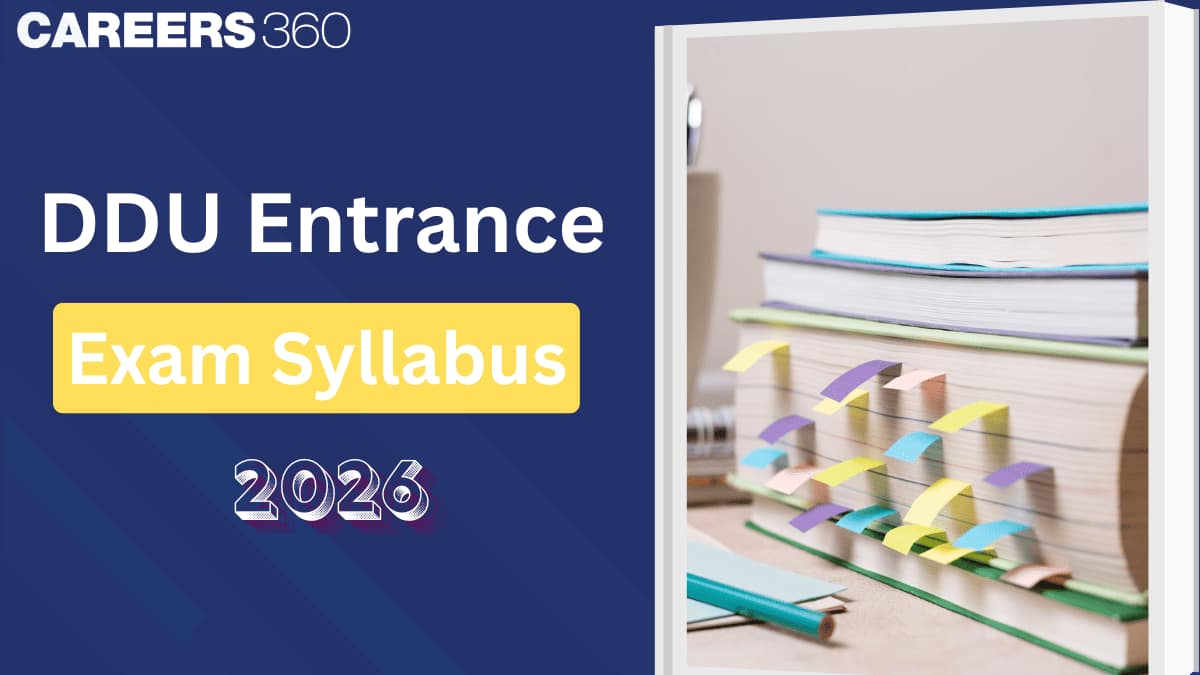 DDU Entrance Exam Syllabus 2026: Download Subject-wise Syllabus for UG & PG Courses